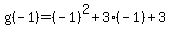 g%28-1%29=%28-1%29%5E2%2B3%28-1%29%2B3