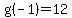 g%28-1%29=+12