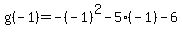 g%28-1%29=-%28-1%29%5E2-5%28-1%29-6+