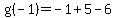 g%28-1%29=-1%2B5-6+