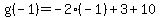 g%28-1%29=-2%28-1%29%2B3%2B10