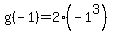 g%28-1%29=2%28-1%5E3%29