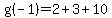 g%28-1%29=2%2B3%2B10