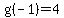 g%28-1%29=4