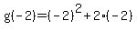 g%28-2%29=%28-2%29%5E2%2B2%28-2%29