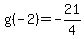g%28-2%29=-21%2F4
