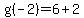 g%28-2%29=6%2B2+