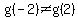 g%28-2%29+%3C%3Eg%282%29