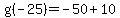 g%28-25%29=-50%2B10