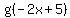 g%28-2x+%2B+5%29