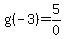 g%28-3%29=5%2F0