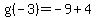 g%28-3%29+=+-9%2B4