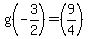 g%28-3%2F2%29=%289%2F4%29