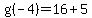 g%28-4%29=+16%2B5