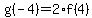 g%28-4%29=2%2Af%284%29