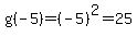 g%28-5%29=%28-5%29%5E2=25