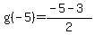 g%28-5%29=%28-5-3%29%2F2