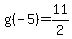g%28-5%29=11%2F2