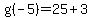 g%28-5%29=25%2B3