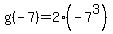g%28-7%29=2%28-7%5E3%29