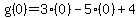 g%280%29=+3%280%29-5%280%29%2B4