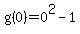 g%280%29+=+0%5E2-1
