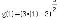g%281%29=+%283%281%29-+2%29%5E%283%2F2%29