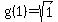 g%281%29=+sqrt%281%29