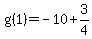 g%281%29=-10%2B3%2F4