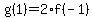 g%281%29=2%2Af%28-1%29