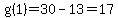 g%281%29=30-13=17