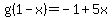 g%281-x%29+=+-1%2B5x