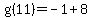 g%2811%29+=+-1%2B8