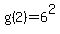 g%282%29=6%5E2