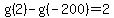 g%282%29-g%28-200%29=2