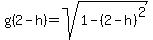 g%282-h%29+=+sqrt%281+-+%282-h%29%5E2%29