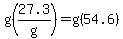 g%2827.3%2Fg%29+=+g%2854.6%29