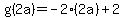 g%282a%29=-2%282a%29%2B2