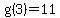 g%283%29=11