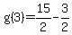 g%283%29=15%2F2-3%2F2