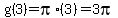 g%283%29+=+pi%2A%283%29=3pi