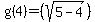 g%284%29=%28sqrt%285-4%29%29