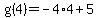 g%284%29=-4%2A4%2B5