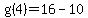 g%284%29+=+16-10