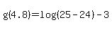 g%284.8%29=+log%28%2825-24%29%29-3