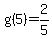 g%285%29=2%2F5