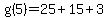 g%285%29=25%2B15%2B3