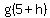 g%285%2Bh%29