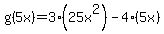 g%285x%29=3%2825x%5E2%29-4%285x%29