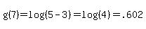 g%287%29=log%28%285-3%29%29=log%28%284%29%29=.602